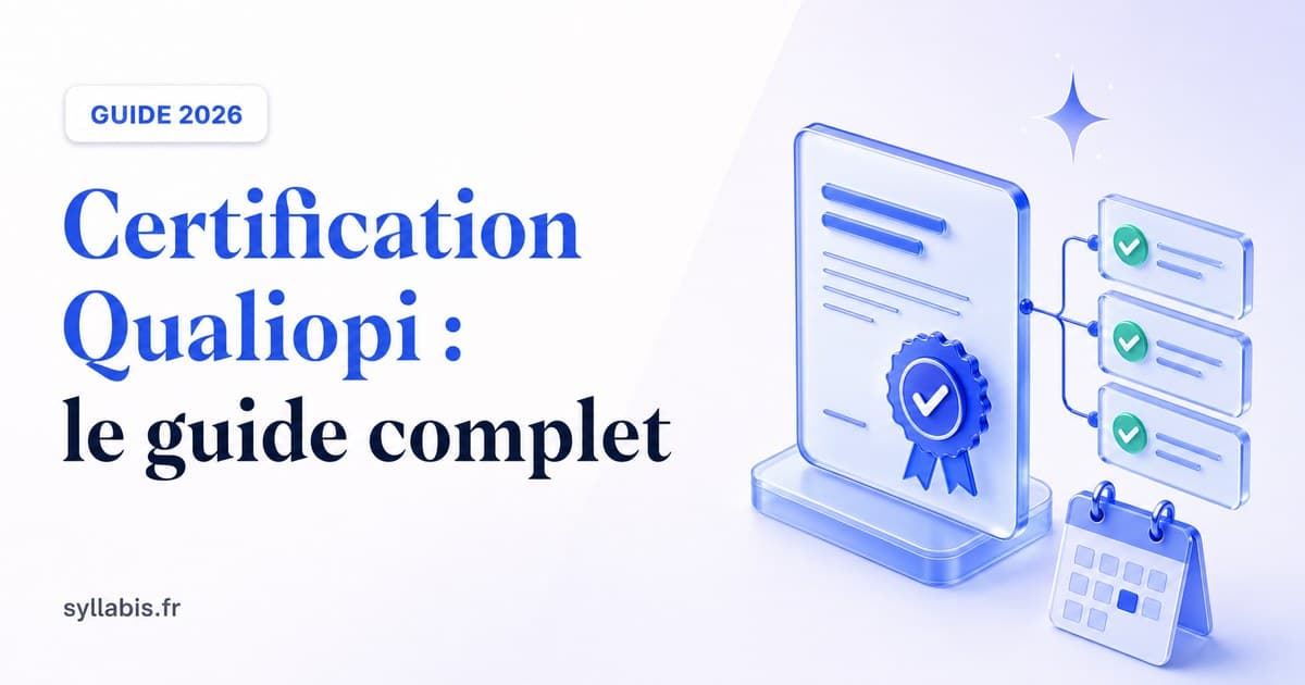 Certification Qualiopi : le guide complet 2026